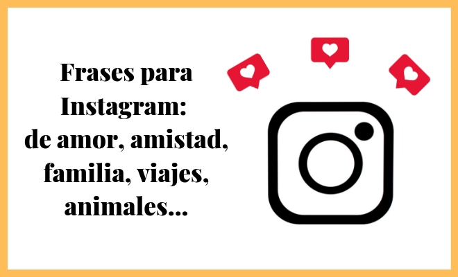 Frases de diferentes temáticas para compartir en Instagram